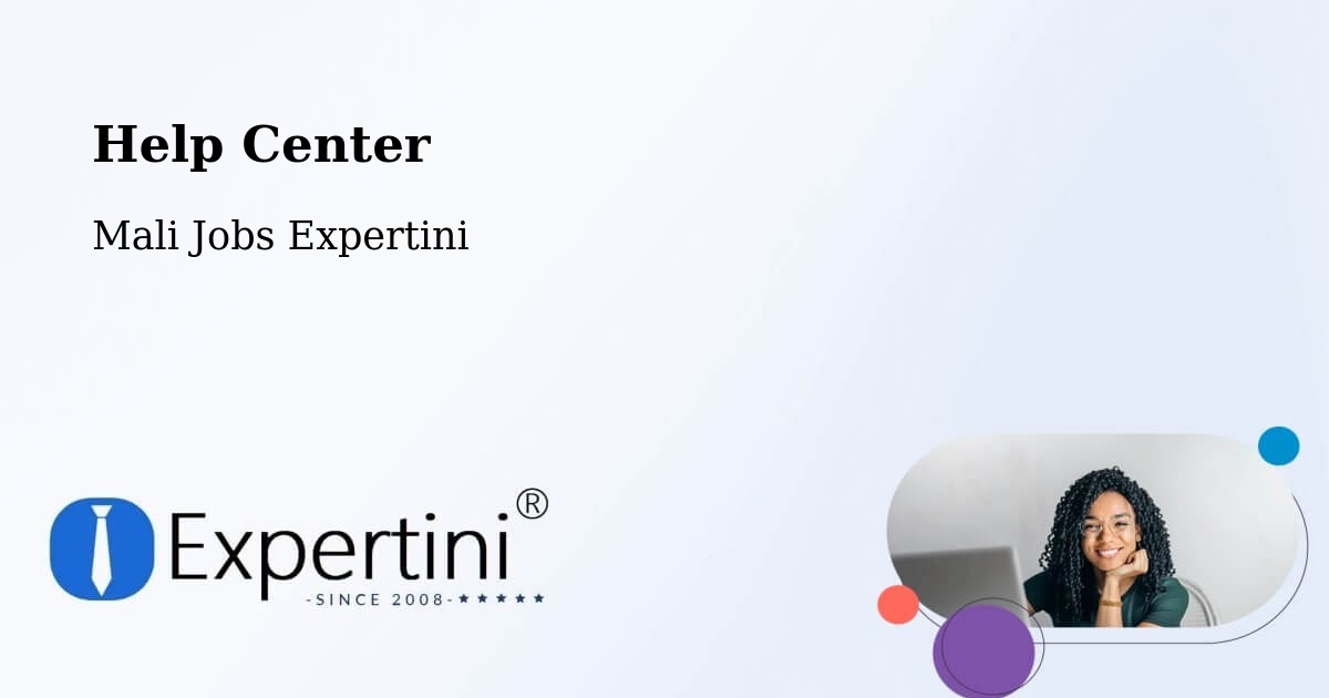 Help Center – Koulikoro - Mali Jobs Expertini